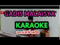 Download Lagu GADIS MALAYSIA KARAOKE Tanpa Vocal || Versi KN 1400 | Dj Atex ODT