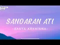 Download Lagu SANDARAN ATI (SANDARO NENG PUNDAKKU) - SASYA ARKHISNA ( LIRIK LAGU )