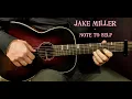 How to play JAKE MILLER - NOTE TO SELF Acoustic Guitar Lesson - Tutorial