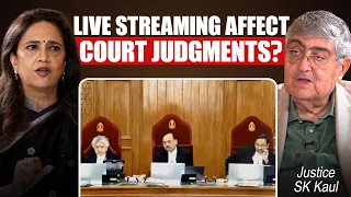 “Court is not a film going on”: Justice SK Kaul on live streaming in courtrooms