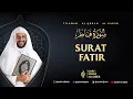 Download Lagu 35. SURAT FATIR - SYEKH ALI JABER Rahimahullah
