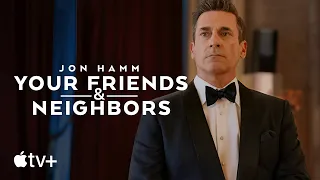 Your Friends Neighbors Trailer Apple TV
