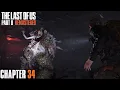 The Last of Us Part II Remastered Chapter 34 - Ground Zero 4K PS5