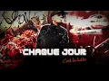Chaque jour - Ba2s ♫