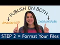 Format Files for BOTH KDP IngramSpark