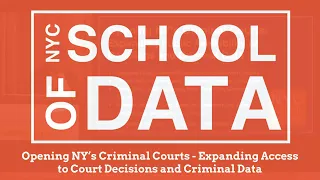 12 Opening NYs Criminal Courts Expanding Access to Court Decisions and Criminal Data