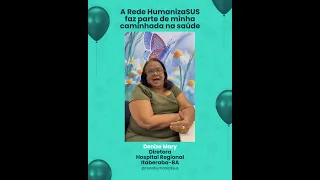 16 anos da RHS Como parte de minha caminhada na saúde Denize Mary