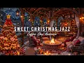 Lagu Sweet Christmas Jazz Music at Cozy Coffee Shop 🎄 Peaceful Christmas Ambience \u0026 Crackling Fireplace