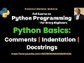 Python Programming - For Every Beginners Lecture-5 Comments Indentation Docstrings