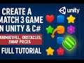 Create A Match 3 Game in Unity C AnimateFill Obstacles Swap Pieces Part 6