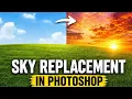 Sky Replacement in Photoshop Change Sky Like a Pro Photoshop Tutorial