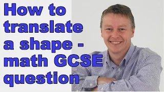 How to translate a shape GCSE math exam question
