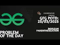 Day-13 Boolean Parenthesization GFG POTD 25-03-2025 GFG Problem Of The Day Hindi