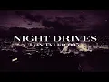 Night Drive Mix /Swedish House Mafia, Lane 8, KREAM, ARTBAT and more/