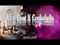 Download Lagu Afro Beat X Ccokolada (Tsolland Mashup)