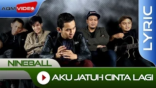 Download Nineball - Aku Jatuh Cinta Lagi | Official Lyric Video MP3