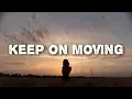 Download Lagu Anne Graceman - Keep On Moving (Lyrics)