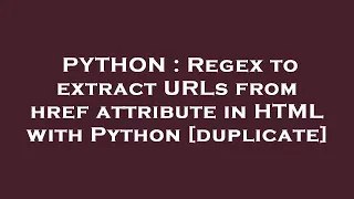 PYTHON Regex to extract URLs from href attribute in HTML with Python