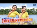Download Lagu Dj Dalam Gelak Kumenangis - Lutfiana Dewi I Official Music Video