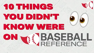 10 Things You Didn t Know Were on Baseball Reference