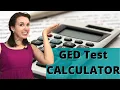 GED Math Part 1 - How to use the CALCULATOR for the Test