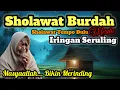 Download Lagu 🎼 Sholawat Nabi LAWAS | | SHOLAWAT BURDAH || Sholawat Jaman Dulu Paling Sedih Iringan Seruling