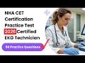 NHA CET Certification Practice Test 2026 50 Certified EKG Technician Practice Questions