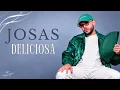 JOSAS  -   Deliciosa  (Paroles)