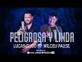 Lucas Sugo ft. Wilceu Pause - Peligrosa y Linda