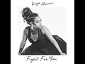 Fight for You
