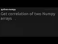 Get correlation of two Numpy arrays