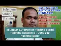 Selenium WebDriver Frameworks with Java Online Training Session 3 - June 2021 Morning Batch