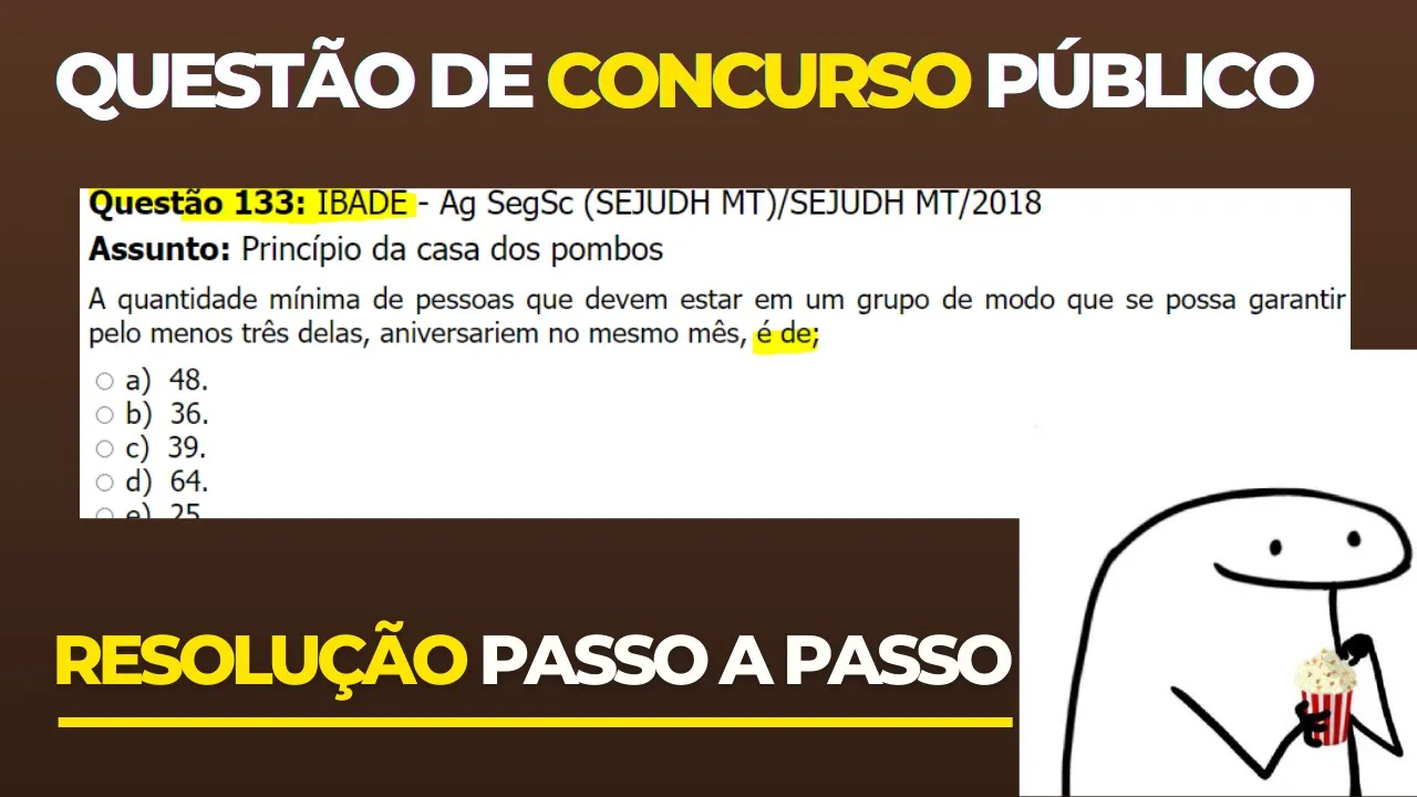 👨‍🏫 Questão 133 BANCA #IBADE 📚  Princípio da casa dos pombos♟️ Raciocínio Lógico para #concursos
