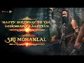 Happy Birthday to the Legendary Lalettan | HBD Mohanlal | #KANNAPPA | Vishnu Manchu | Mohan Babu