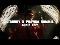 Download Lagu Starboy x prayam nammil - six eight [edit audio]