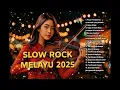 Download Lagu Lagu Sedih Bikin Nangis 💔 SLOW ROCK MELAYU 2025 💔 Pesan Terakhir mu