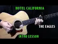 Download Lagu how to play Hotel California on acoustic guitar by The Eagles (intro lesson)
