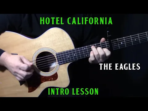 Download MP3 how to play Hotel California on acoustic guitar by The Eagles (intro lesson)