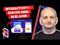Blazor Interactivity - Server Mode