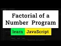 JavaScript Program to Find the Factorial of a Number