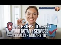 5 Simple Steps to Market Your Notary Services Locally - Notary 101