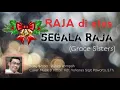 Download Lagu cover RAJA DI ATAS SEGALA RAJA (Grace Sisters) - Yohanes Sigit