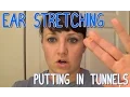 How To Put In Small Silicone Tunnels 4G Part 1 How To With Kristin