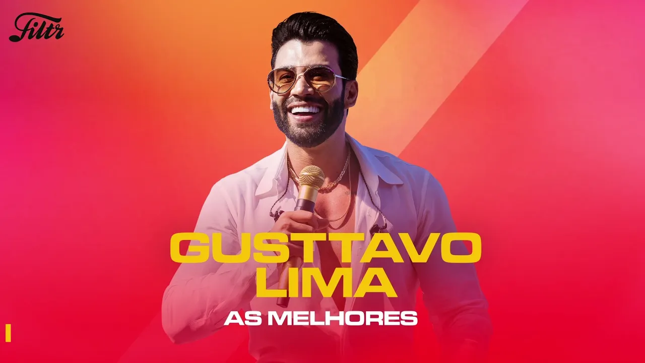 As Melhores de Gusttavo Lima | Sertanejo 2022 | Filtr Brasil