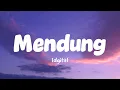 Idgitaf - Mendung (Lirik Lagu)