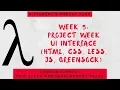 Lambda School Week 5 User Interface Full Stack Web Development Academy