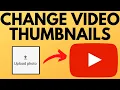 How to Add or Change Thumbnails on YouTube s - 2022