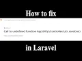 How to fix call to Undefined function App Http Controller str - random