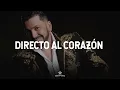 Luis Angel "El Flaco" - Directo al Corazón (LETRA)