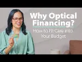Why Optical Financing How to Fit Care Into Your Budget Vision Essentials by CareCredit